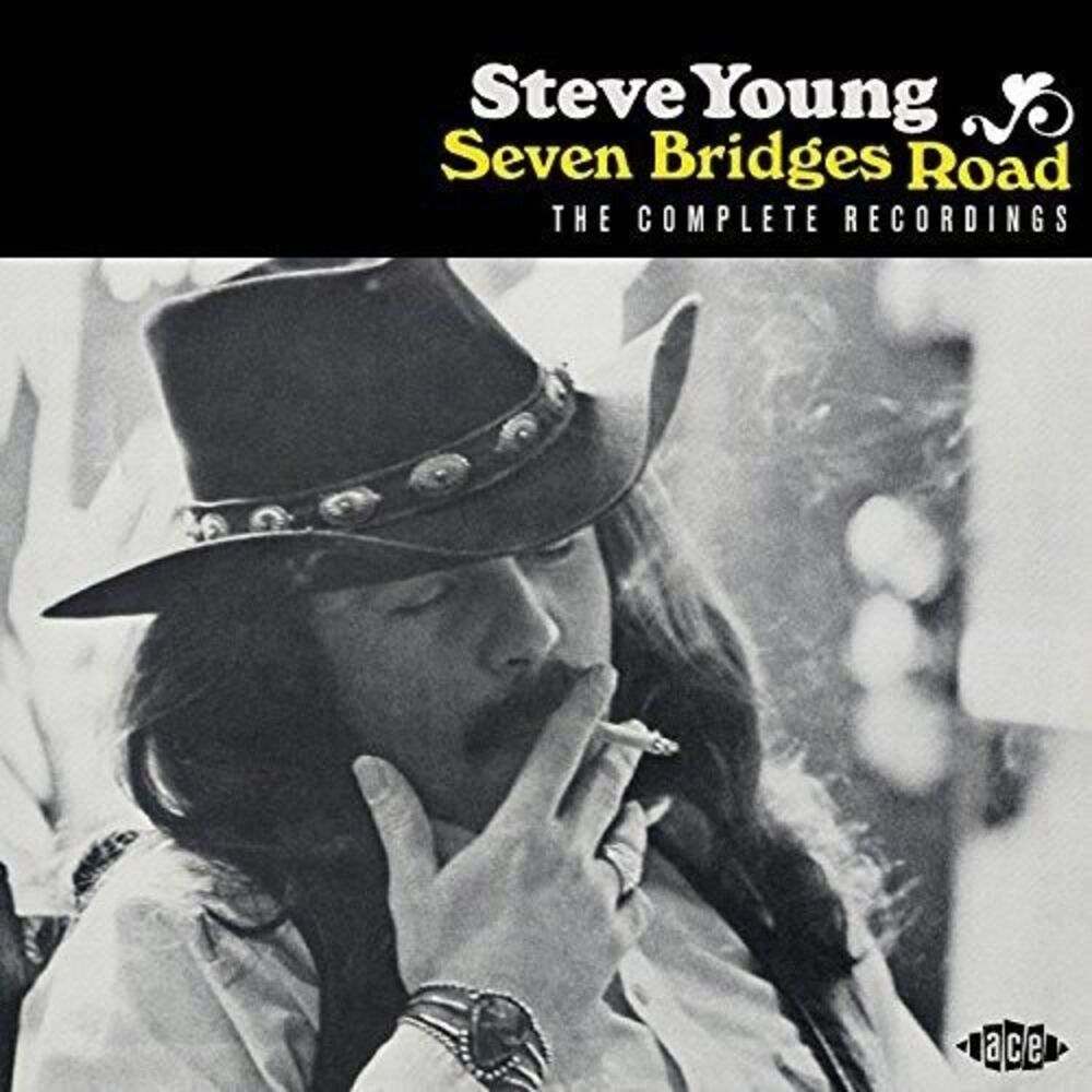 Steve Young - Seven Bridges Road: Complete Recordings  CD
